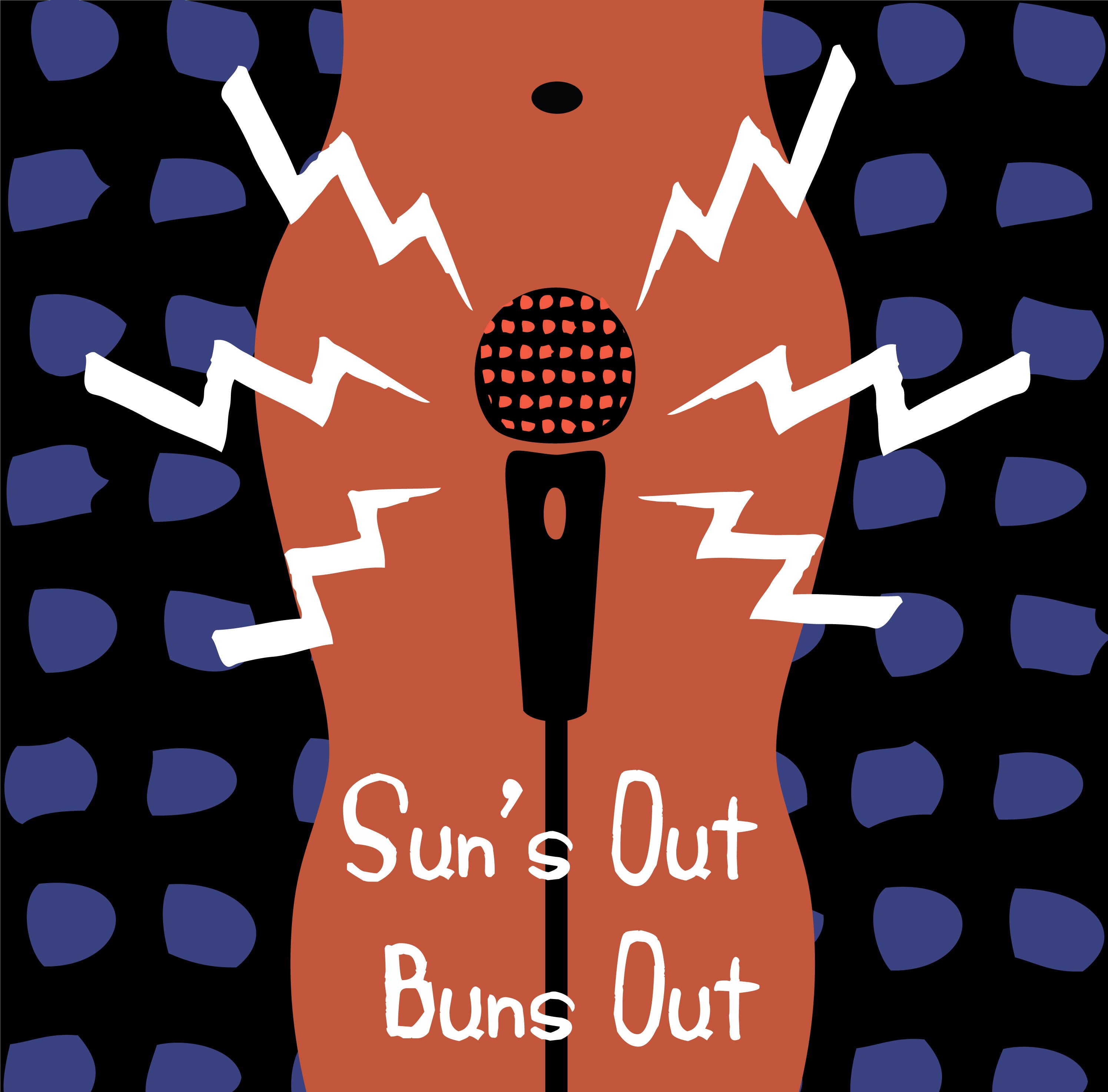 Sun's Out, Buns Out