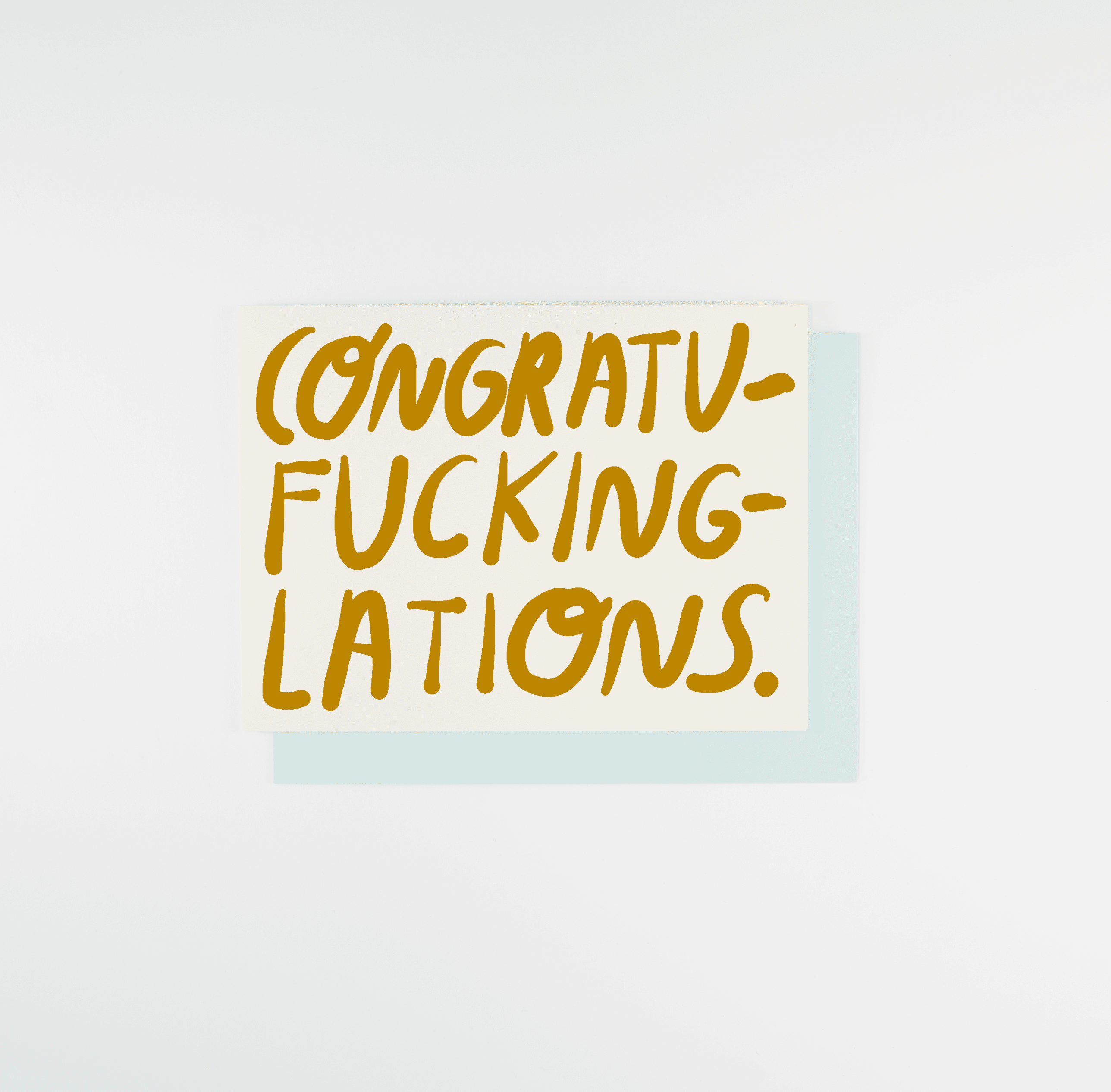 People I've Loved | Congratu-fucking-lations Card