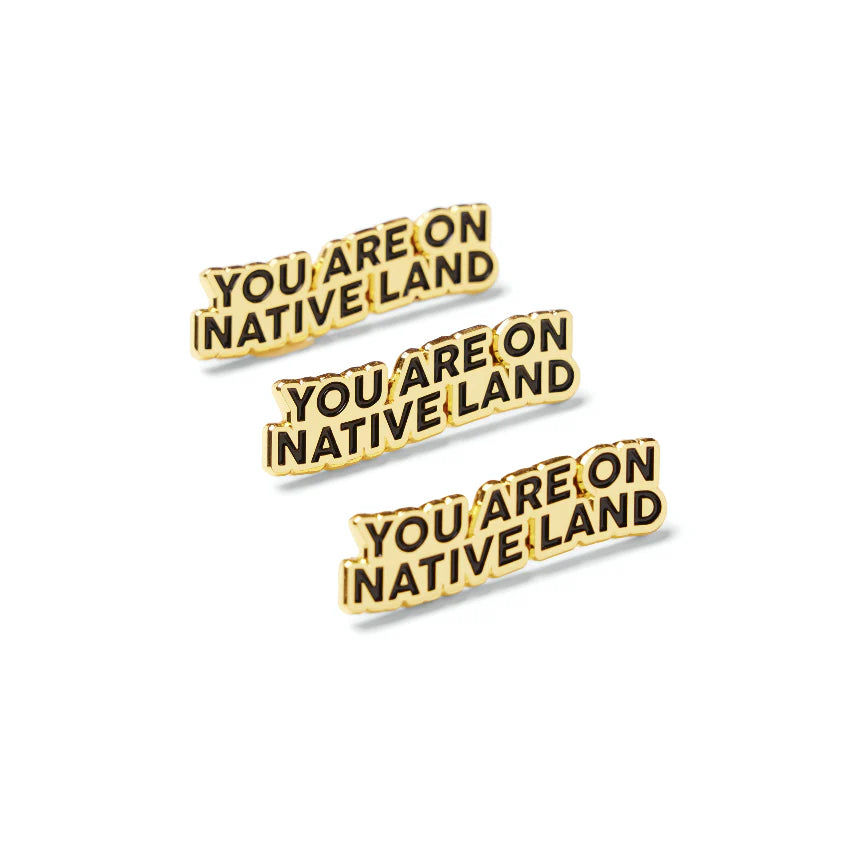 Urban Native Era | You Are On Native Land Pin