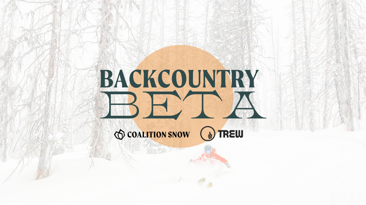 ICYMI: Notes from Backcountry Beta