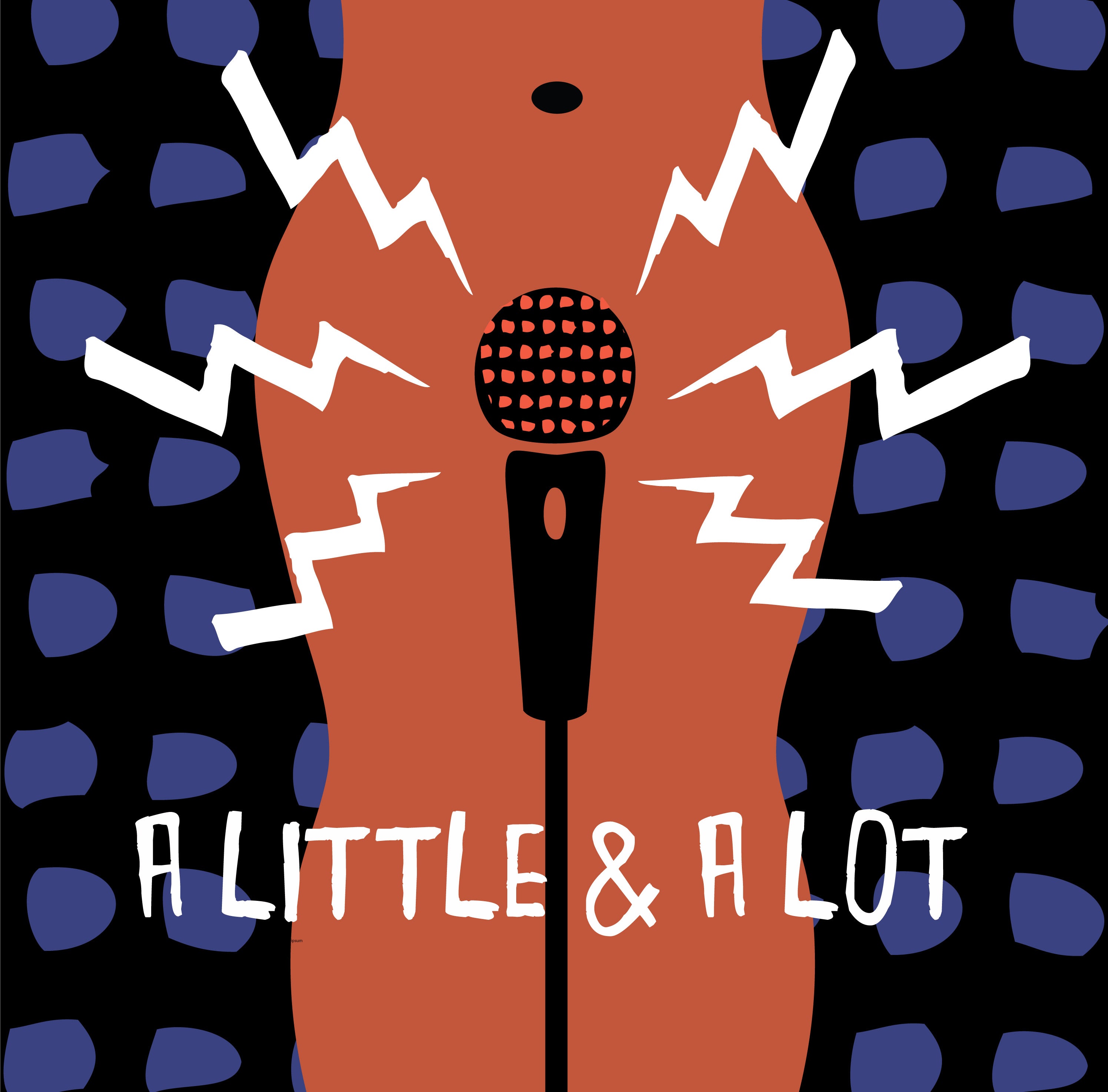 A Little & A Lot