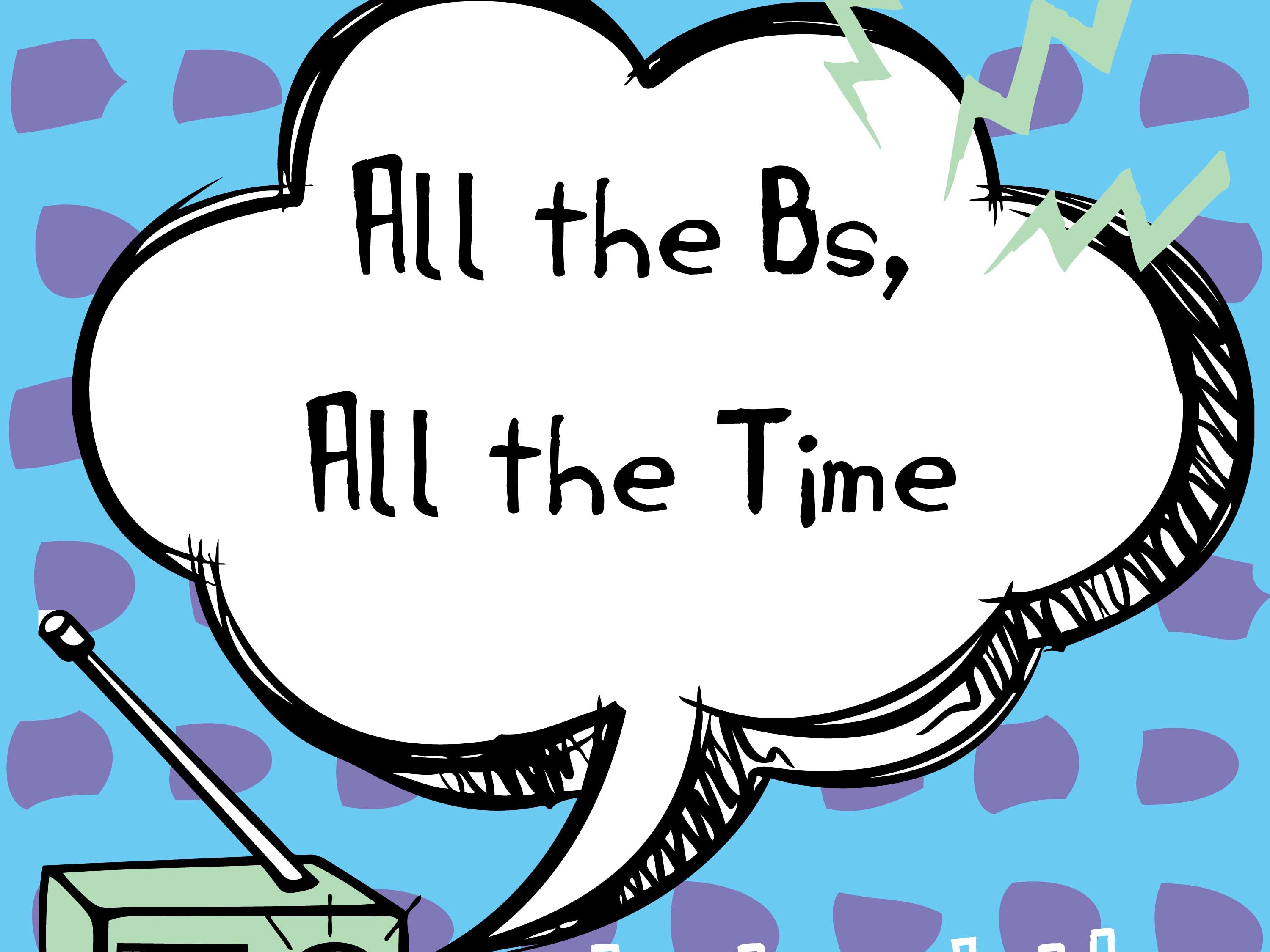 Juicy Bits: All the Bs, All the Time
