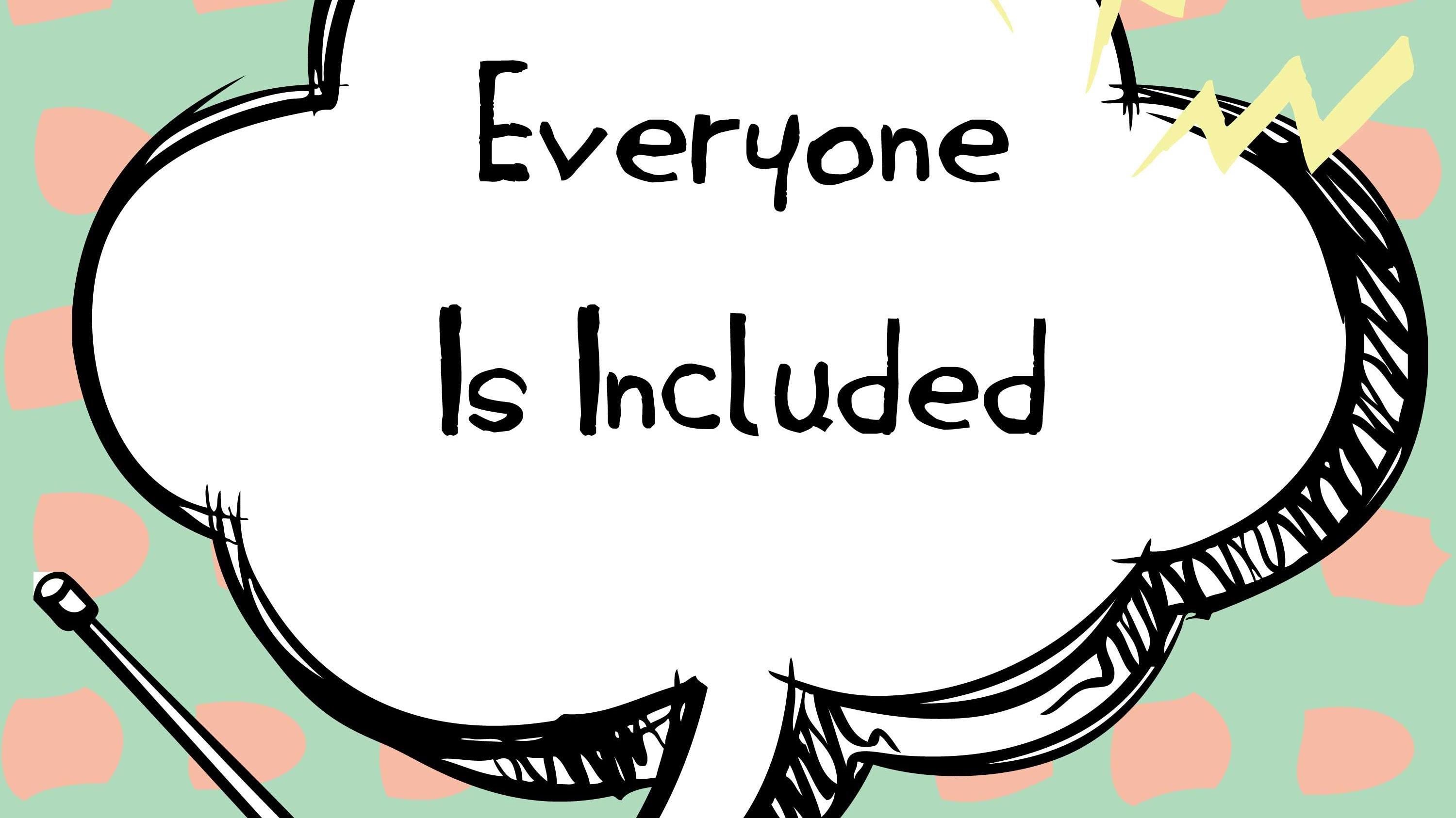 Juicy Bits: Everyone Is Included