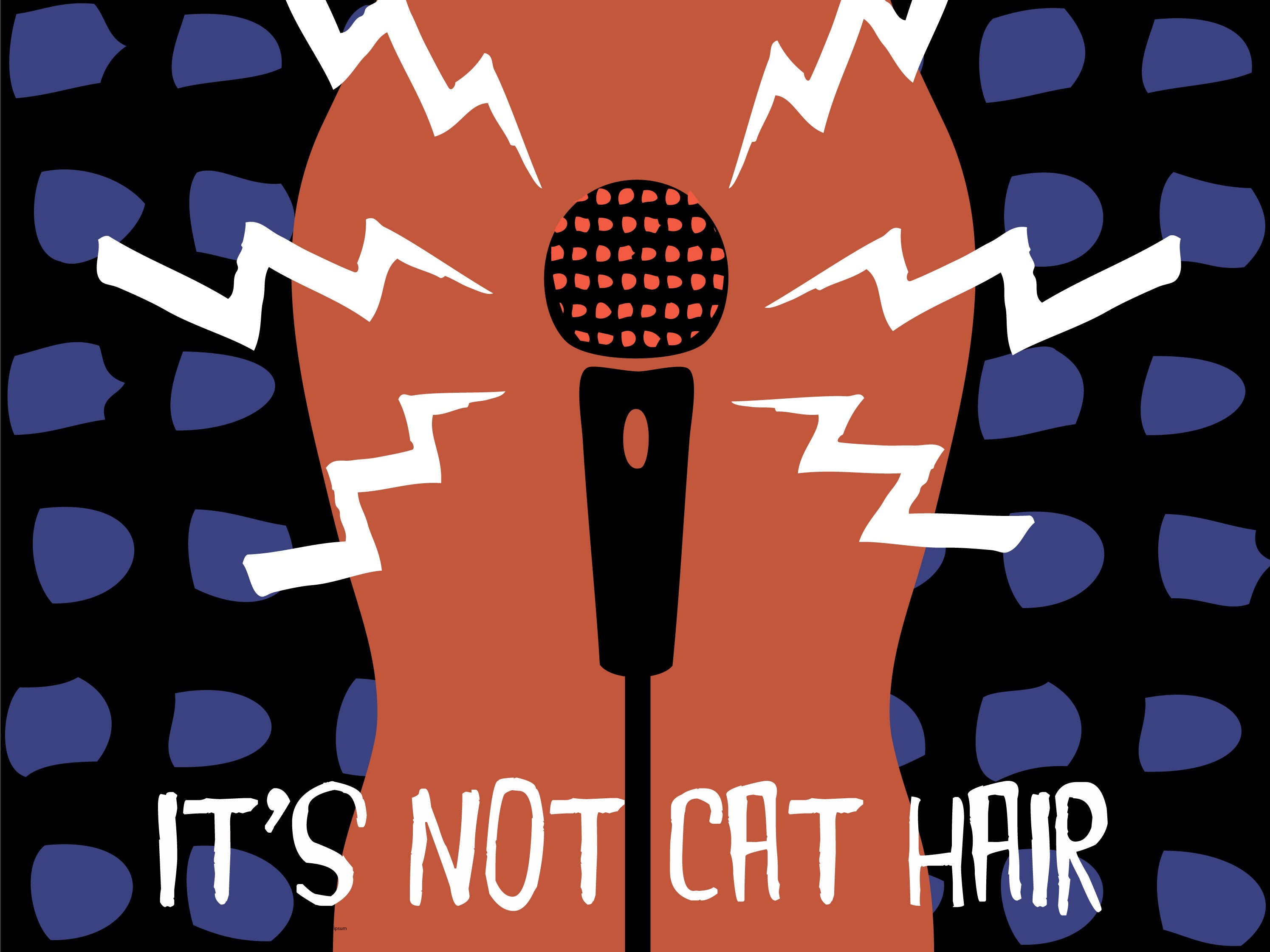 It's Not Cat Hair