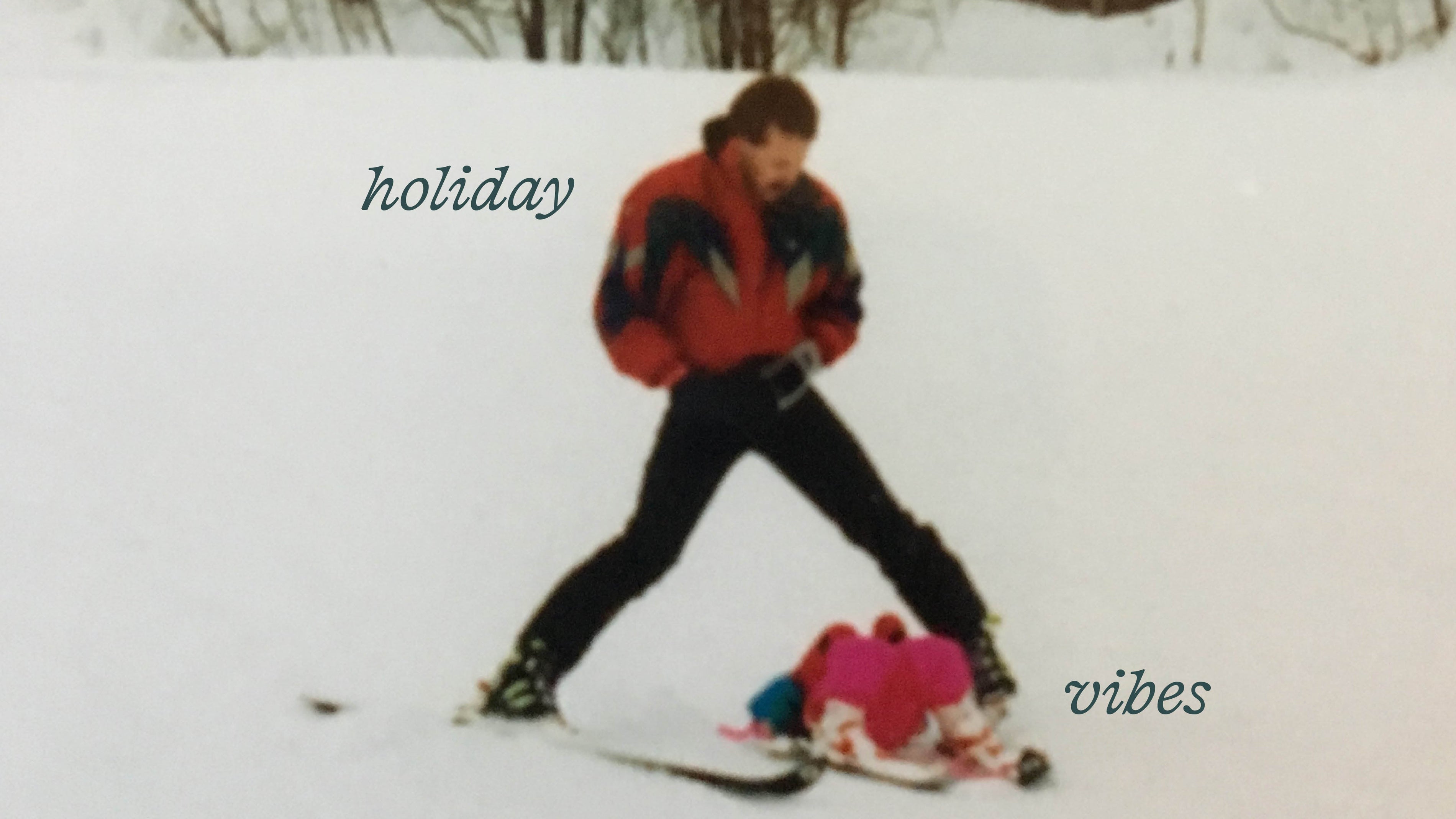 Holiday Vibes
