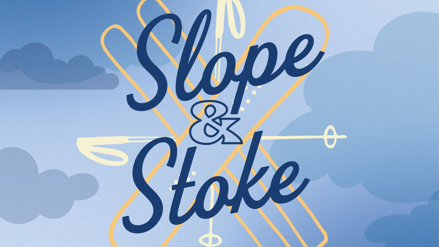 Slope & Stoke