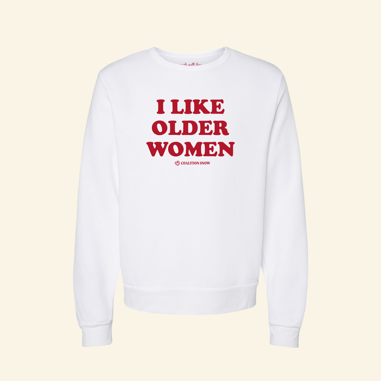 I Like Older Women | White Crewneck Sweatshirt
