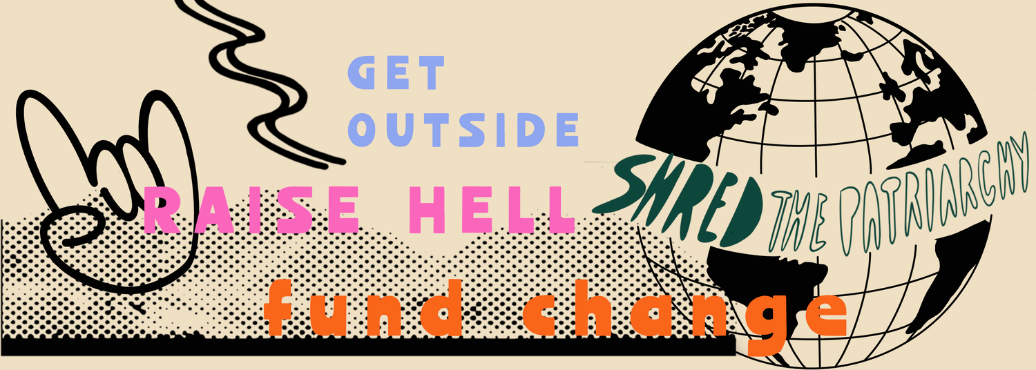 Tell Us Everything: Shred the Patriarchy – Coalition Snow