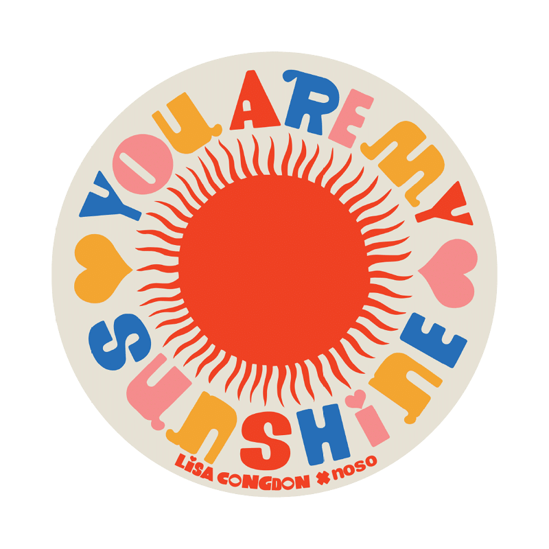 NoSo Patches | You Are My Sunshine by Lisa Congdon